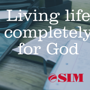 Living life completely for God
