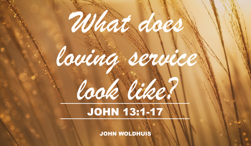 What does loving service look like?