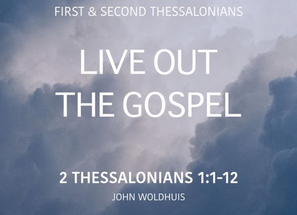 Live out the Gospel