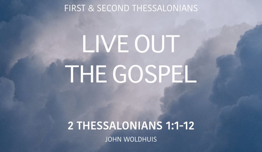 Live out the Gospel