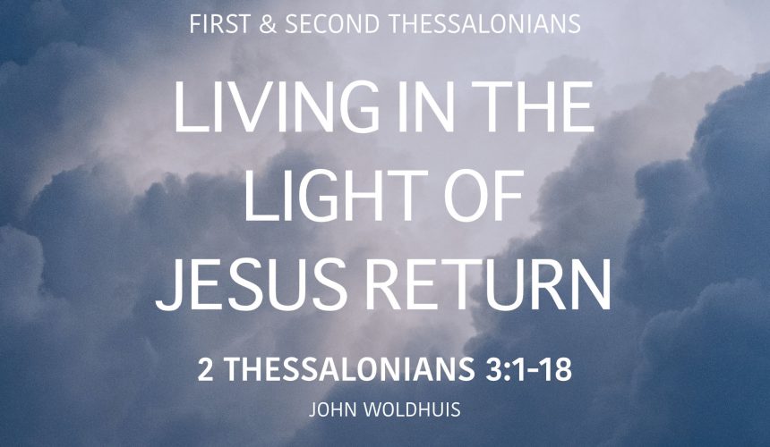 Living in the light of Jesus return