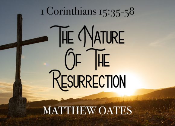 The Nature Of The Resurrection