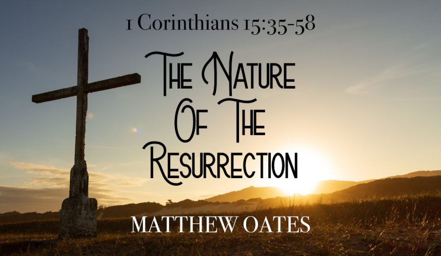 The Nature Of The Resurrection