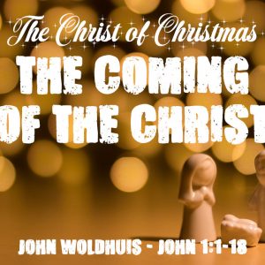 The Coming of the Christ