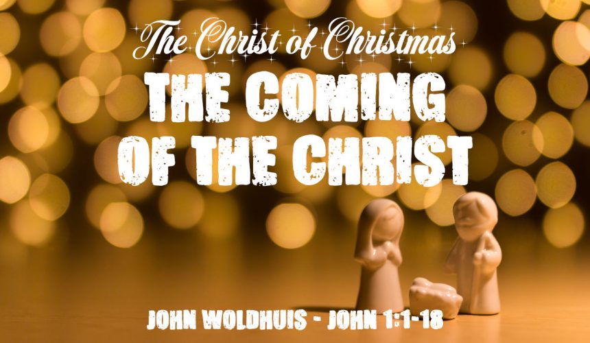 The Coming of the Christ