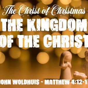 The Kingdom of the Christ