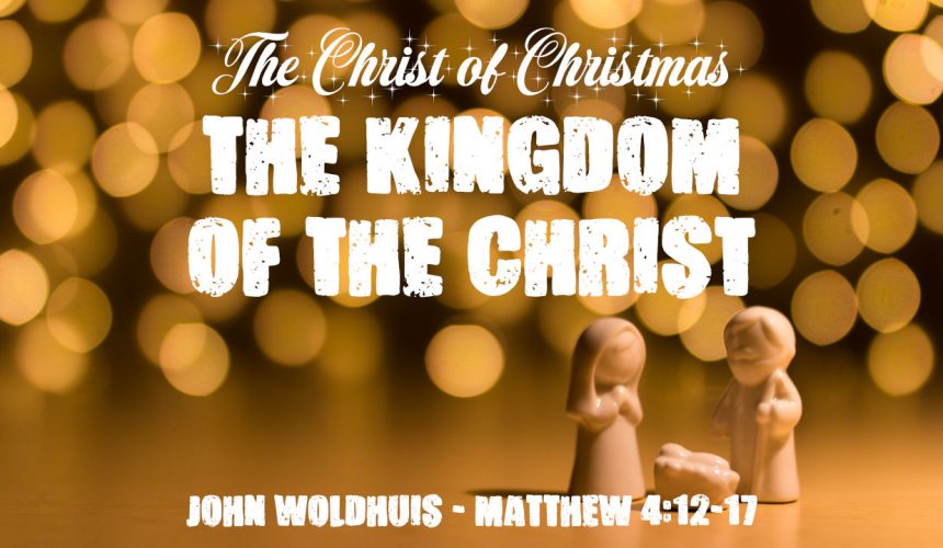 The Kingdom of the Christ