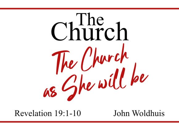 The Church as She will be