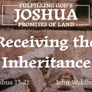 Receiving the Inheritance