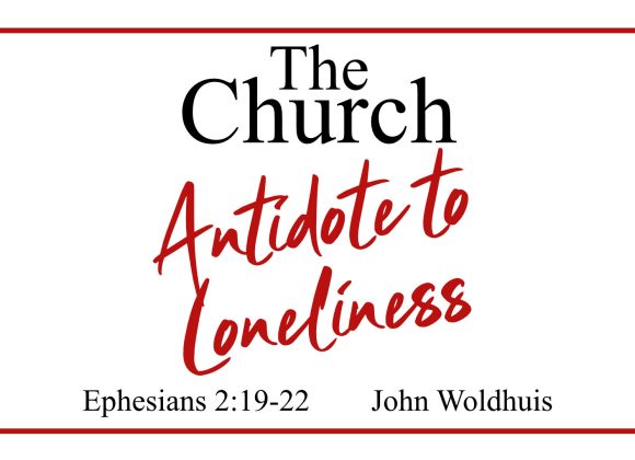 The Church: The Antidote to Lonelinesss