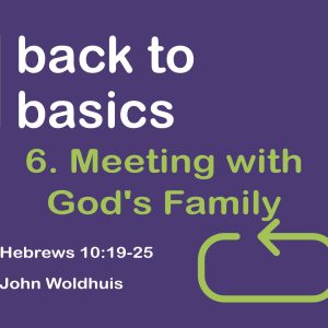 Meeting with God’s Family