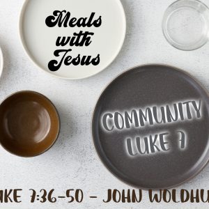 Meals with Jesus – Community