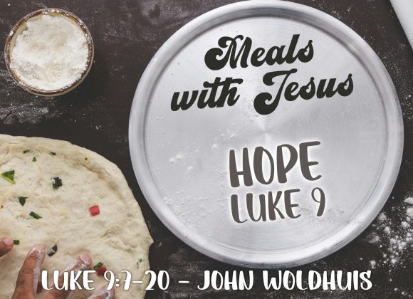 Meals with Jesus – Hope