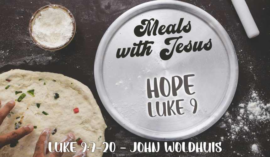 Meals with Jesus – Hope