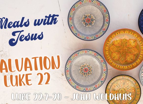 Meals with Jesus – Salvation