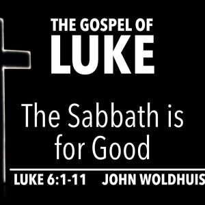 Sabbath is for Good