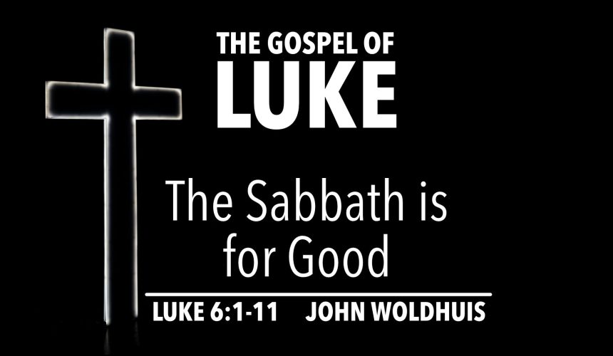Sabbath is for Good