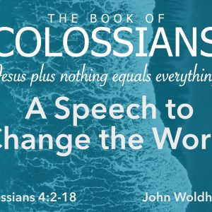 A Speech to Change the World