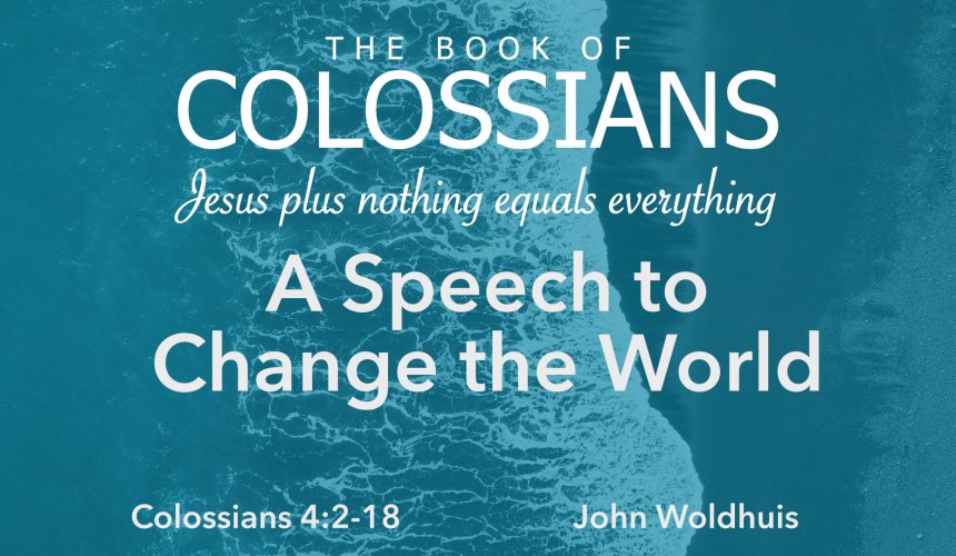A Speech to Change the World