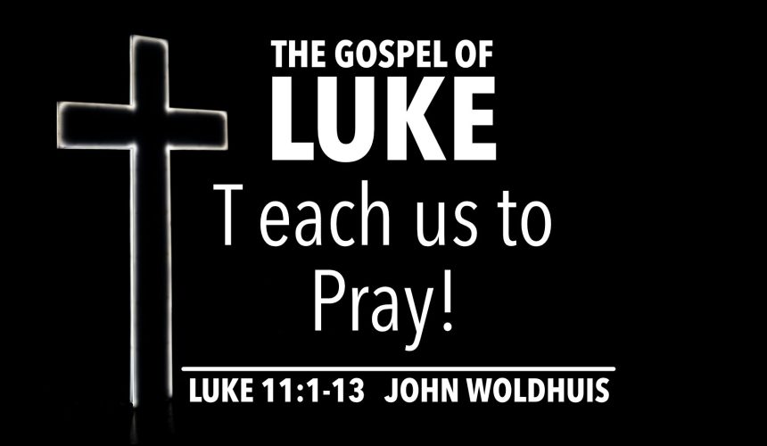 Teach us to Pray!
