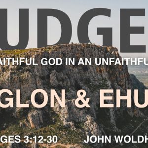 Eglon & Ehud Eglon & Ehud