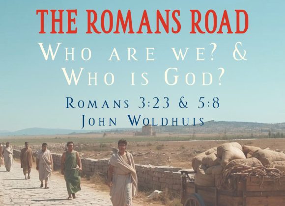 The Romans Road – 3:23 & 5:8