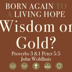 Wisdom or Gold