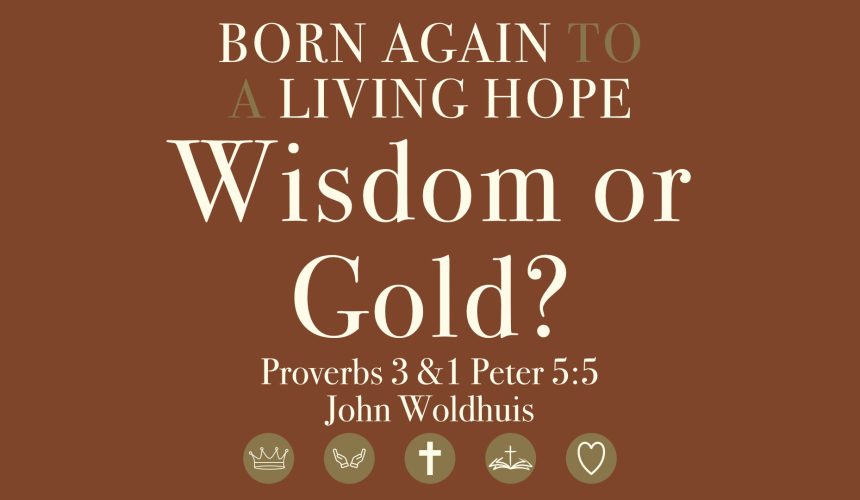 Wisdom or Gold