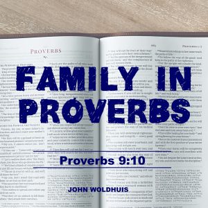 Proverbs and Family Proverbs and Family