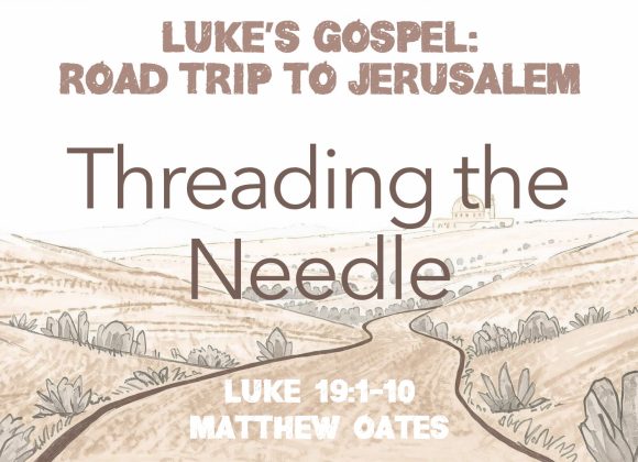 Threading the Needle