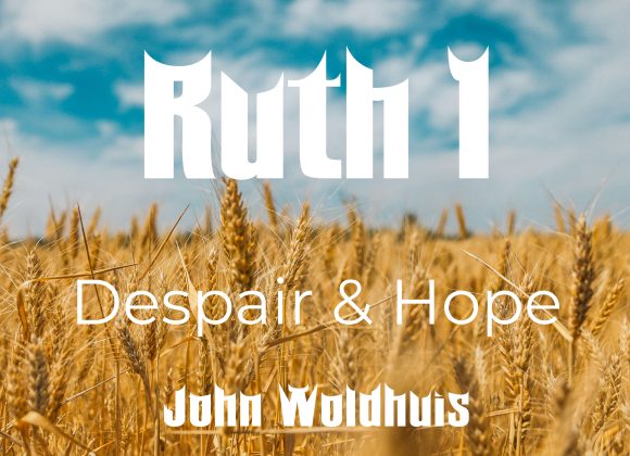 Despair and Hope – Ruth 1